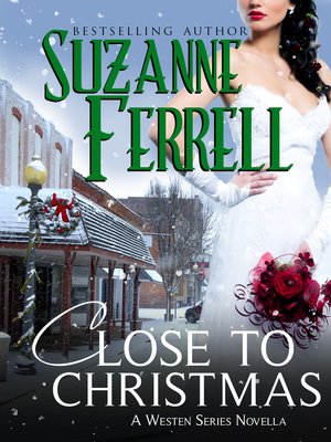 cover image of Close to Christmas, a Westen Series Novella